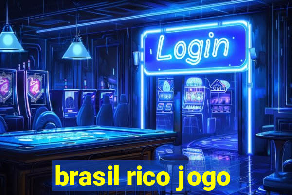 brasil rico jogo