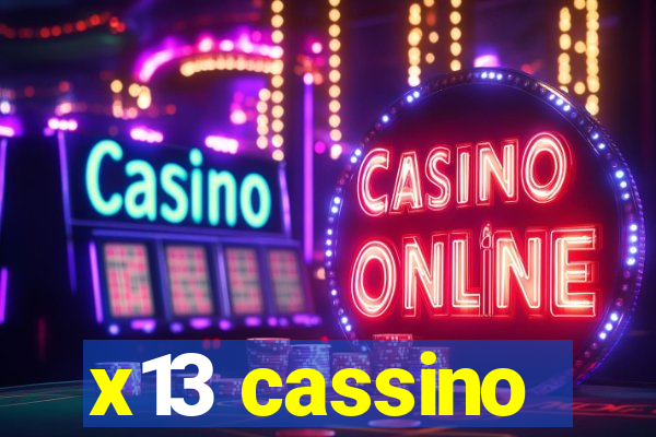 x13 cassino