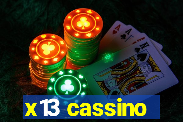 x13 cassino