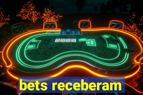 bets receberam