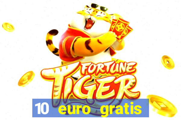 10 euro gratis online casino