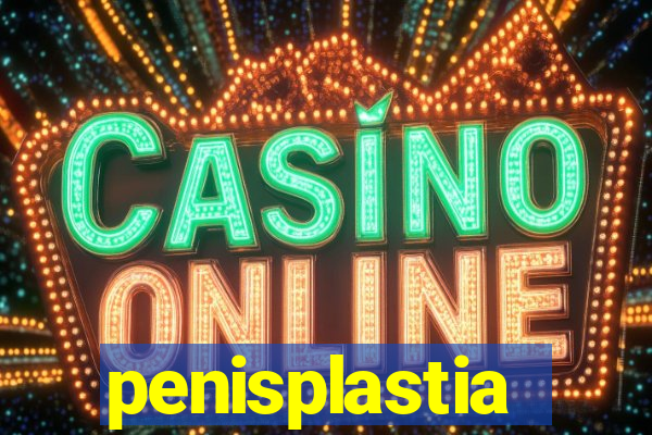 penisplastia