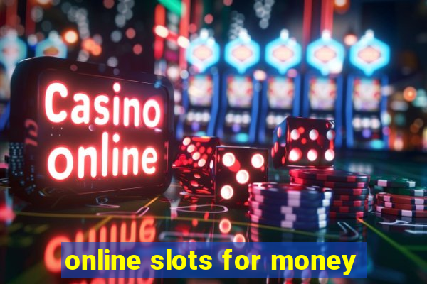 online slots for money