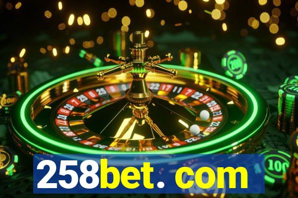 258bet. com