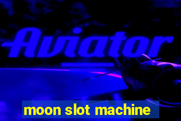 moon slot machine