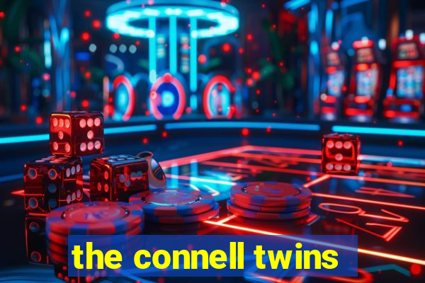 the connell twins