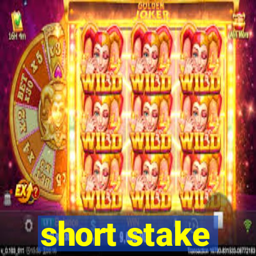 short stake