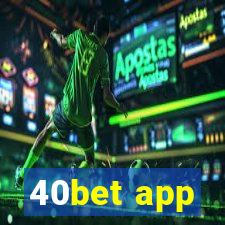 40bet app