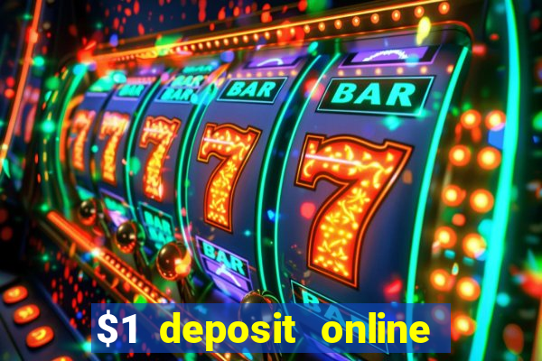 $1 deposit online casino usa