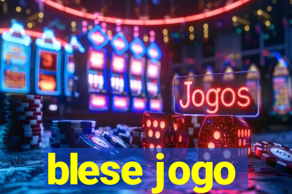 blese jogo