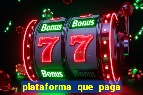 plataforma que paga no cadastro bet