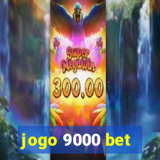 jogo 9000 bet