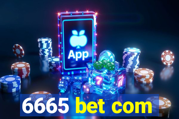 6665 bet com