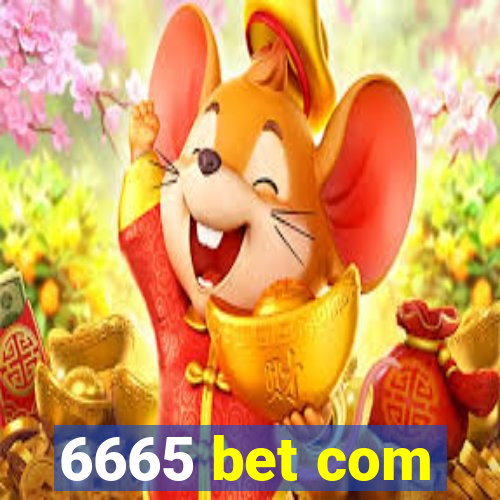 6665 bet com