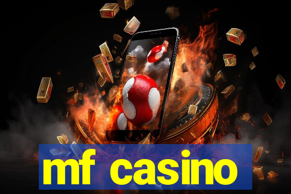 mf casino