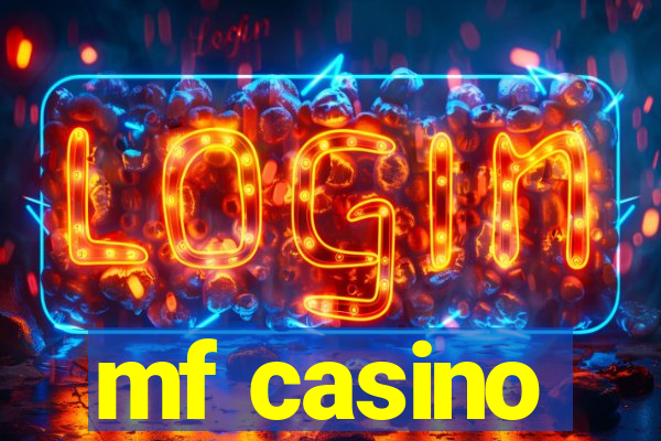 mf casino