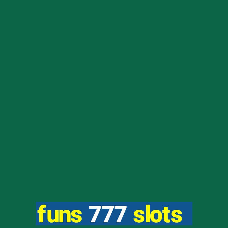 funs 777 slots