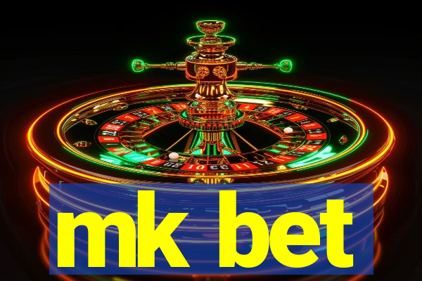 mk bet