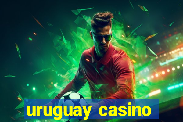 uruguay casino