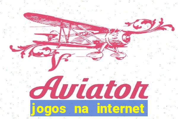 jogos na internet que d?o dinheiro