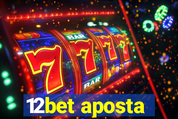 12bet aposta