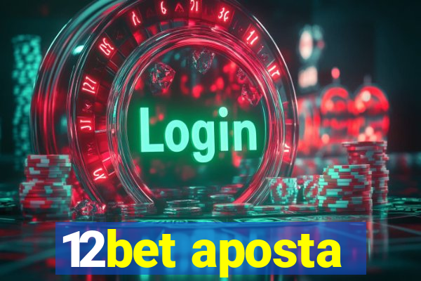 12bet aposta