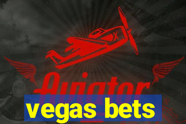 vegas bets