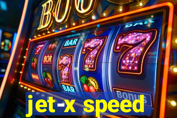 jet-x speed