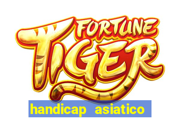 handicap asiatico 0.0 - 0.5