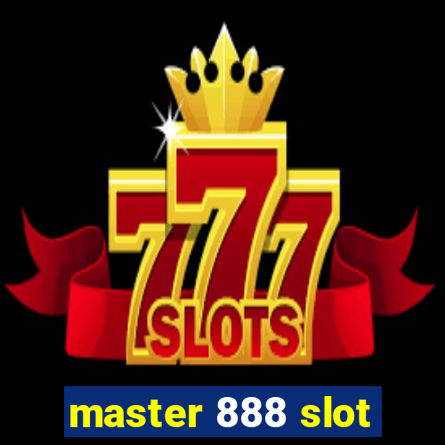 master 888 slot