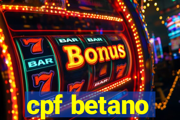 cpf betano