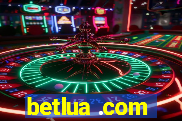 betlua .com