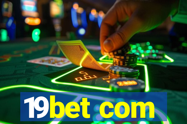 19bet com