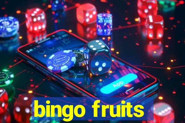 bingo fruits