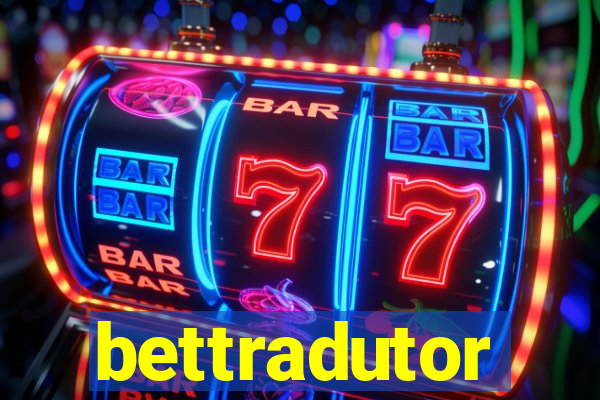 bettradutor