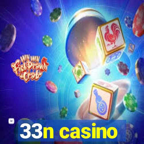 33n casino