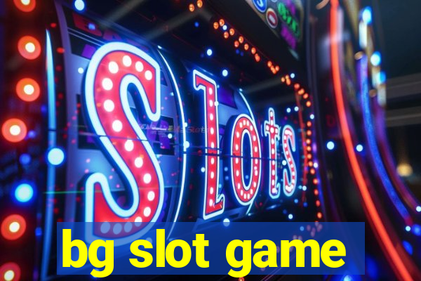 bg slot game