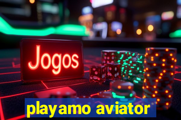 playamo aviator