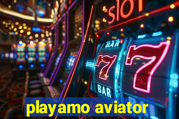 playamo aviator