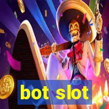 bot slot