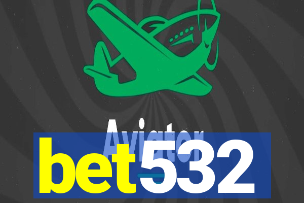 bet532