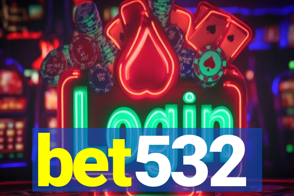 bet532