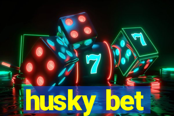 husky bet