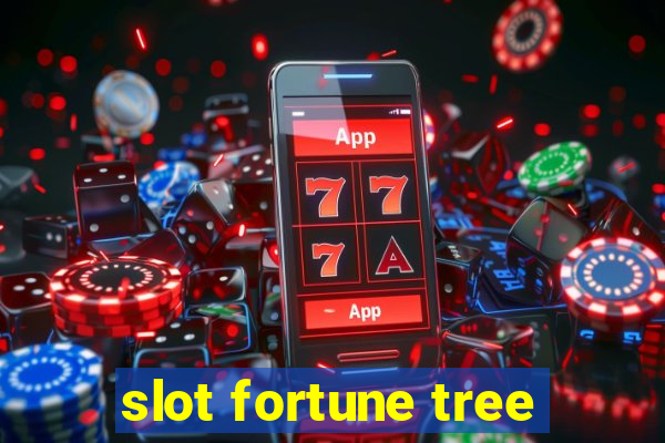 slot fortune tree