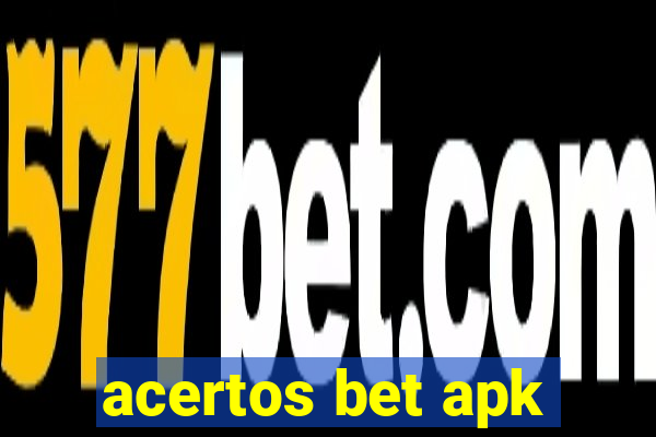 acertos bet apk