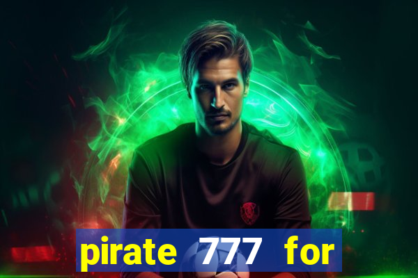 pirate 777 for slot games