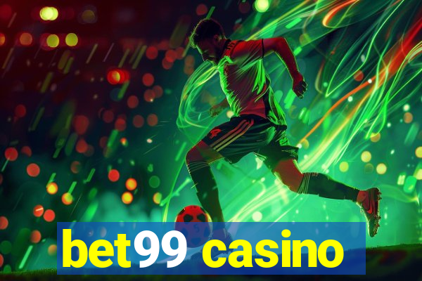 bet99 casino