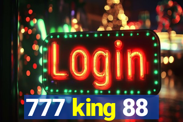 777 king 88