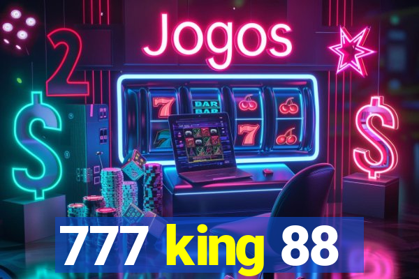 777 king 88