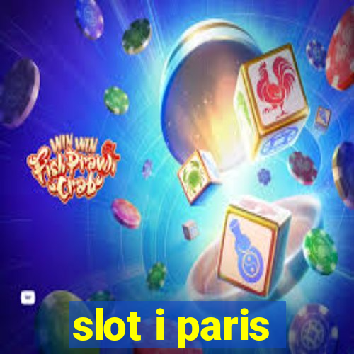 slot i paris